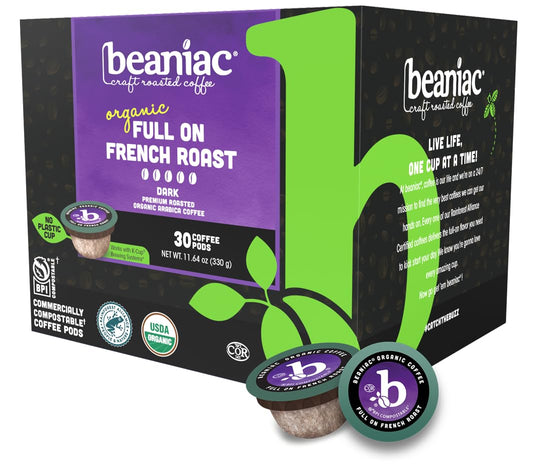 beaniac Organic Full On French Roast, Dark Roast, Single Serve Compostable K Cup Coffee Pods, Organic Arabica Coffee, Keurig Brewer Compatible
