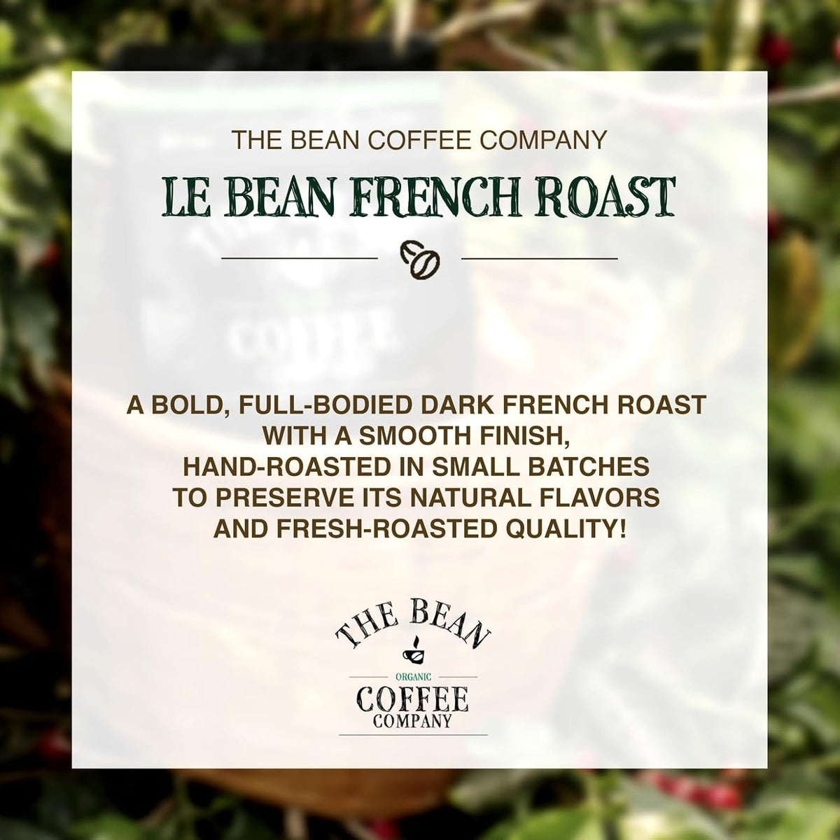 The Bean Organic Coffee Co. Le Bean French Roast, Whole Bean, 5 lb | Bold, full-bodied dark French roast. Organic coffee beans.