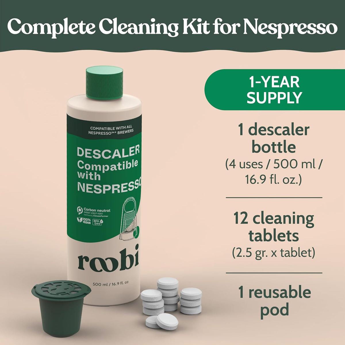 Roobi Descaling and Cleaning Kit Compatible with Nespresso Originaline | 500ml Bottle of Descaling Solution, 12 Cleaning Tablets, 1 Reusable Pod, Carbon Neutral, 1 Year Supply