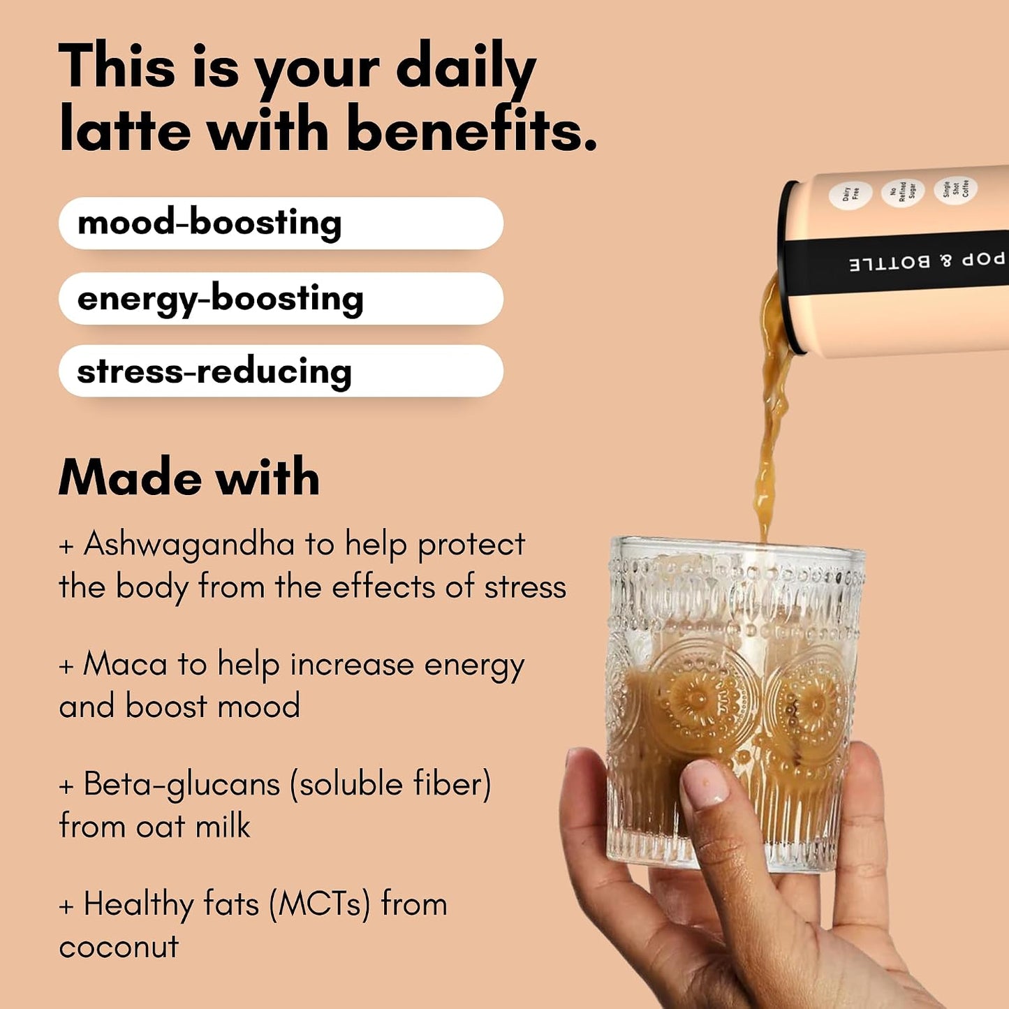 Pop &amp; Bottle - Oat Milk Lattes with Maca - Mocha, 8 Fl Oz (12 Pack) | Cold Brew with Adaptogens, Ashwagandha, Organic, Dairy Free, Gluten Free, Great as Iced Coffee, Lightly Sweetened with Dates