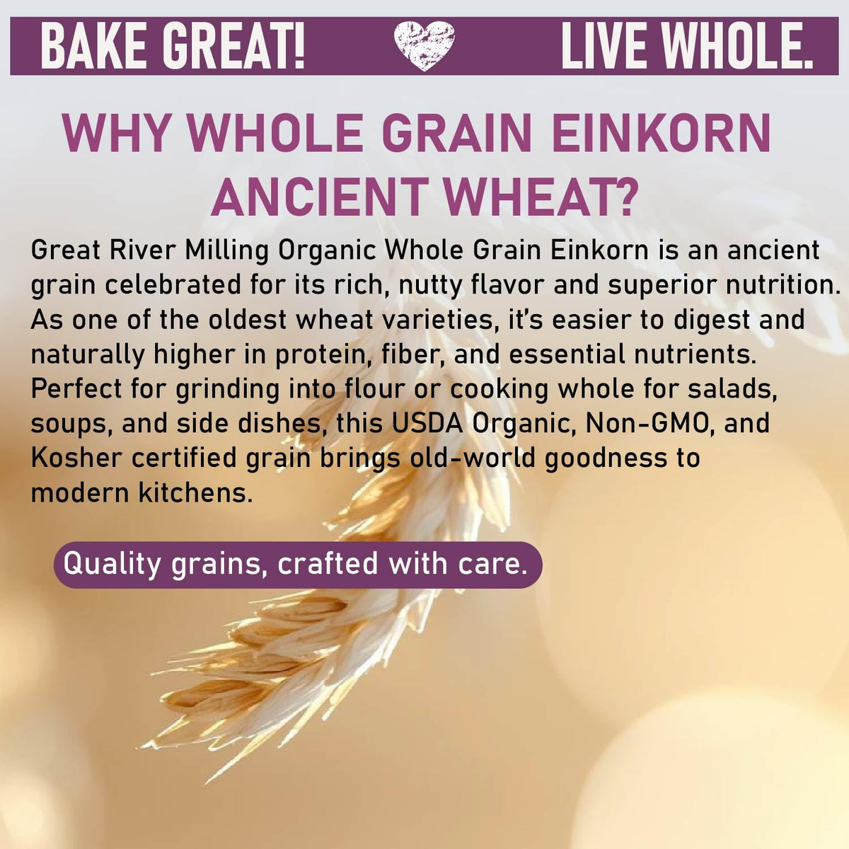 Great River Milling Organic Einkorn Wheat Berries, Ancient Grain, 5 lb | Organic Einkorn Wheat Berries for home-milled flour, bread, sourdough, soups, salads and grain bowls; chewy cooked grain or