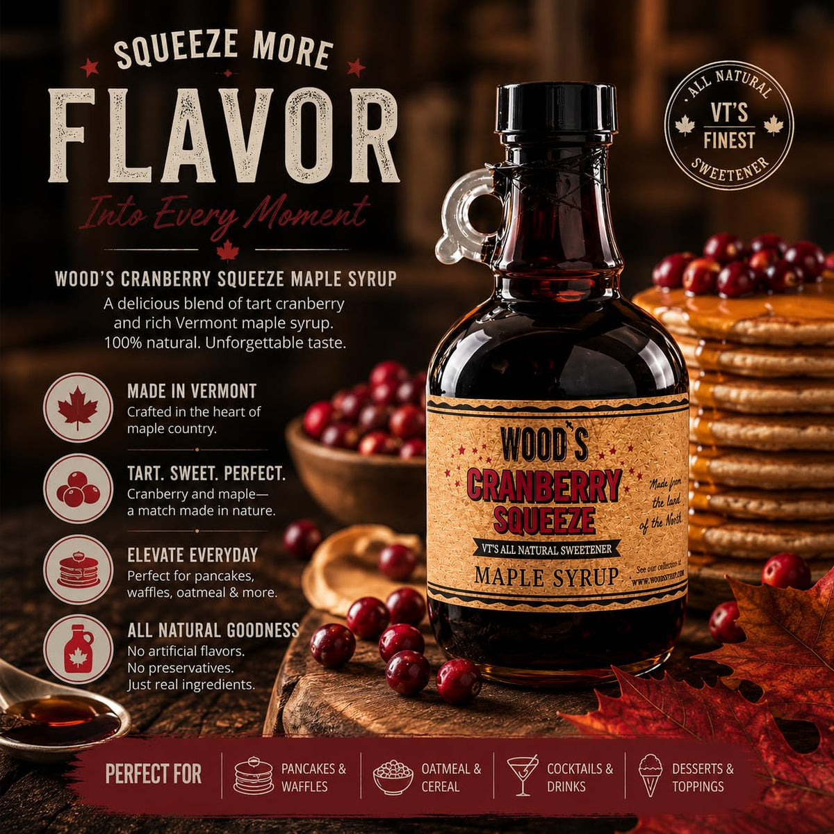 WOOD'S Cranberry Squeeze Maple Syrup – Small-Batch Vermont Maple Syrup Infused with Tart &amp; Tantalizing Cape Cod Cranberries | All-Natural Vegan Sweetener for Pancakes, Cocktails, Glazes &amp; Baking | 8.45 Fl Oz (250mL)