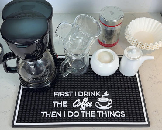 Coffee Matt for Counter First I Drink The Coffee Then I Do The Things 18x12 in, Non-Slip Silicone Espresso Maker Mat for