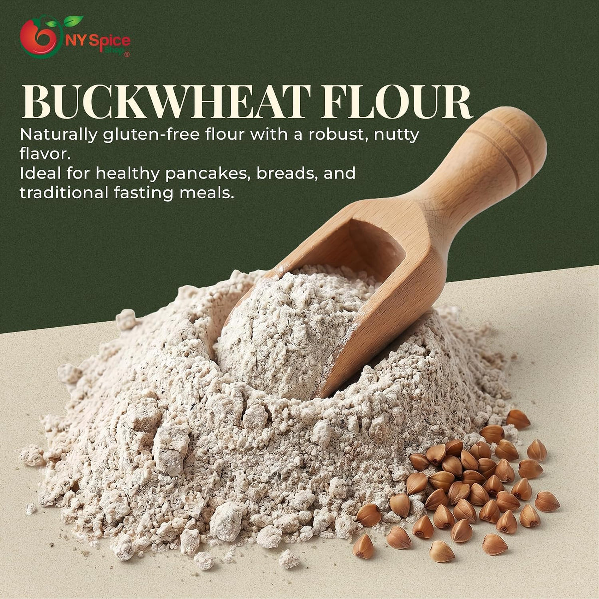 NY Spice Shop Buckwheat Flour - 1 Pound Ground Buckwheat Flour - Finely Ground Kuttu Ka Atta Groats - Natural Buck Wheat